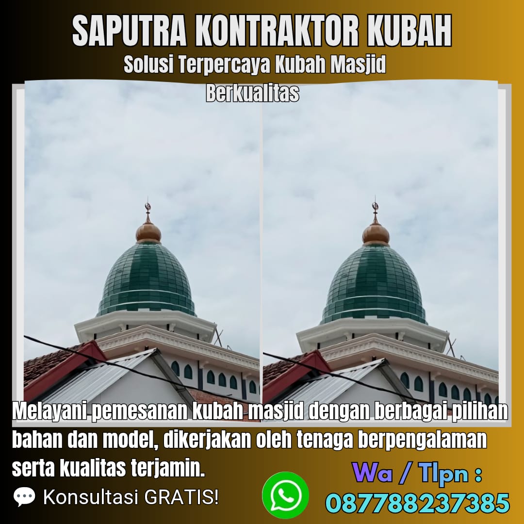 Pengrajin Kubah Masjid Terpercaya Liwa [ W.A 087788237385 ]