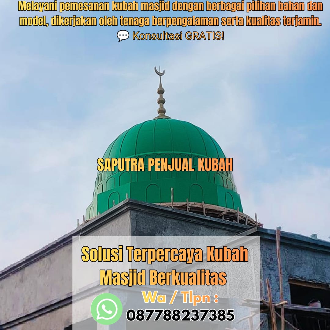 Produksi Kubah Masjid Lahat { W.A / Tlpn 087788237385 }