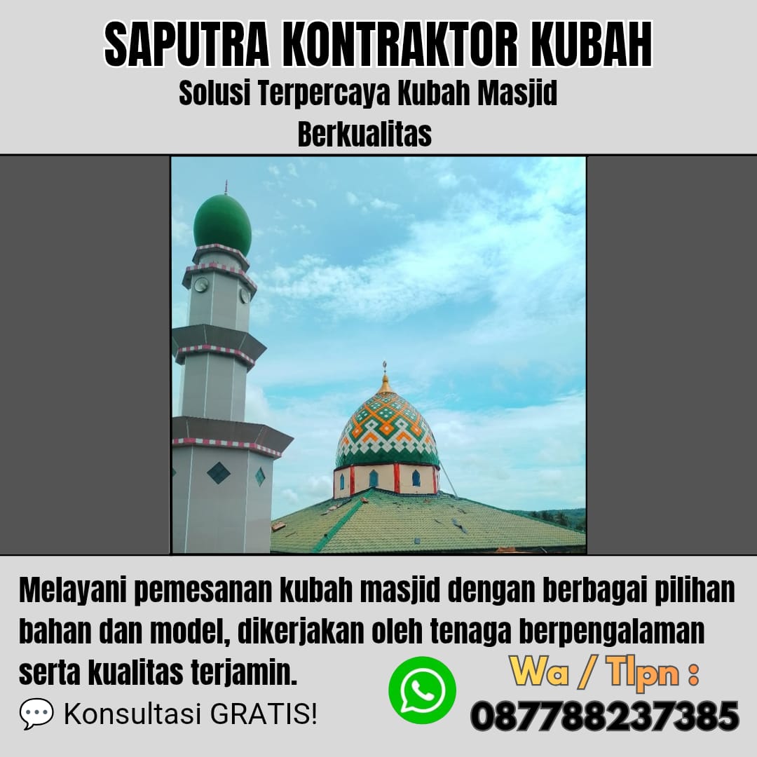 Pengrajin Kubah Masjid Terpercaya Pekalongan [ W.A 087788237385 ]