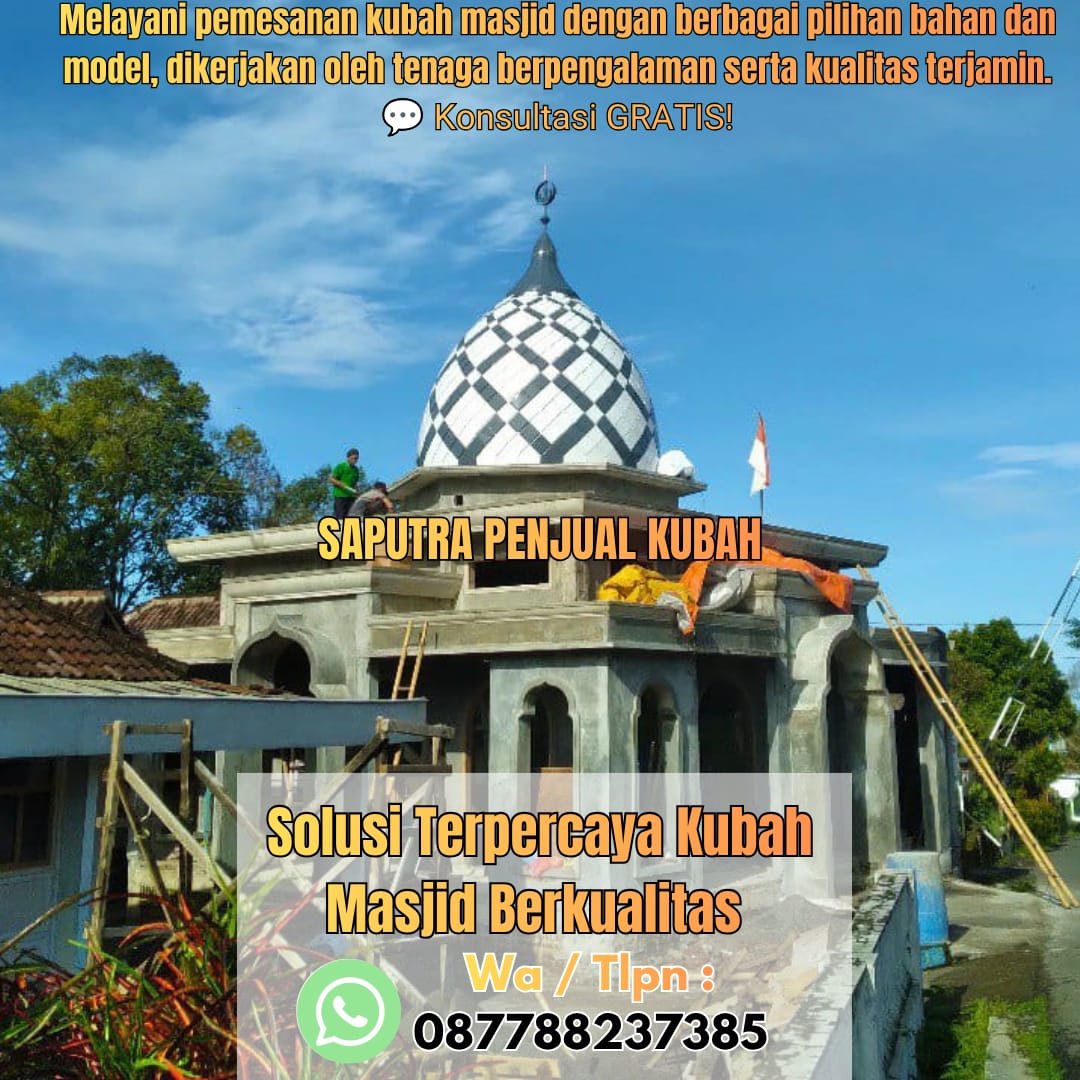 Produksi Kubah Masjid Sidikalang { W.A / Tlpn 087788237385 }