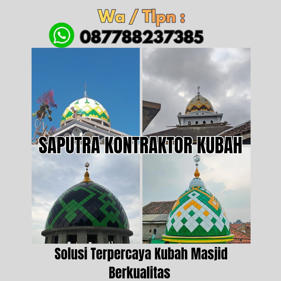 Kontraktor Kubah Masjid Terpercaya Palu[ W.A 087788237385 ]