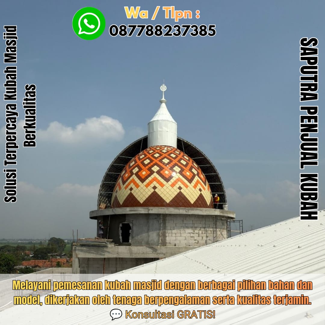 Produksi Kubah Masjid Tilamuta { W.A / Tlpn 087788237385 }