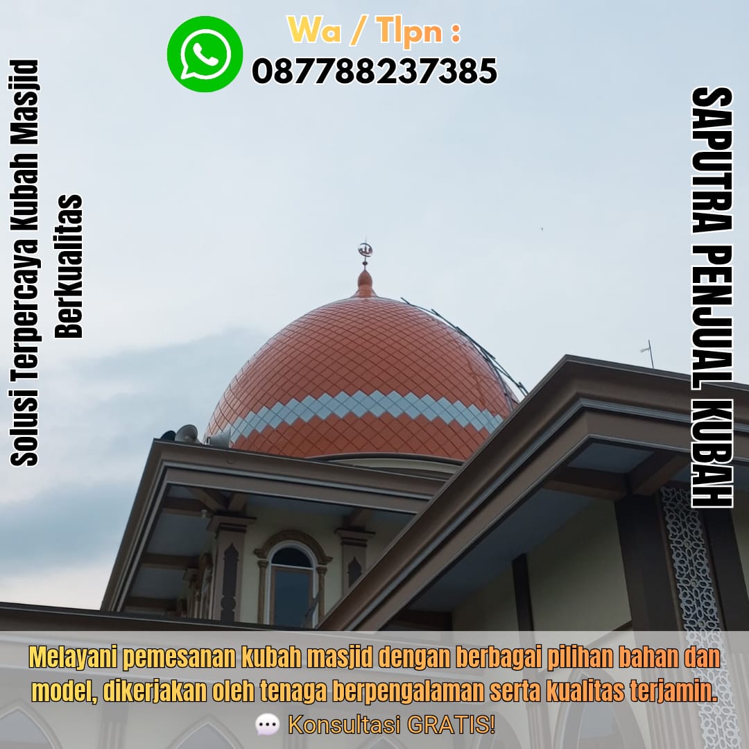 Produksi Kubah Masjid Tidore { W.A / Tlpn 087788237385 }