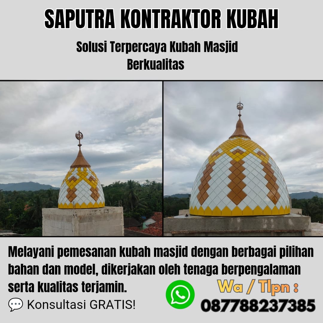 Pengrajin Kubah Masjid Terpercaya Langsa [ W.A 087788237385 ]