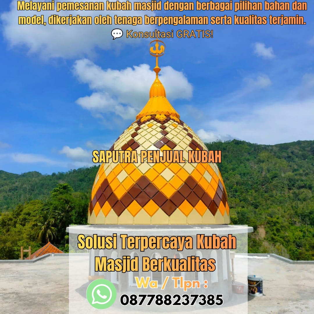 Produksi Kubah Masjid Tebing Tinggi { W.A / Tlpn 087788237385 }