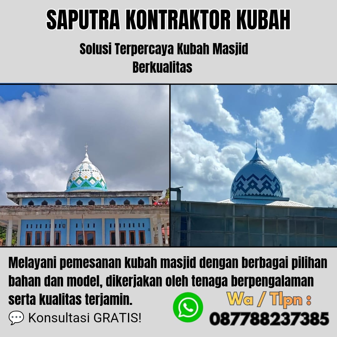 Kontraktor Kubah Masjid Terpercaya Pasarwajo[ W.A 087788237385 ]