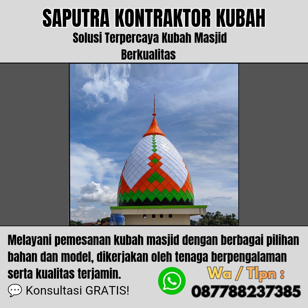 Kontraktor Kubah Masjid Terpercaya Jambi [ W.A 087788237385 ]