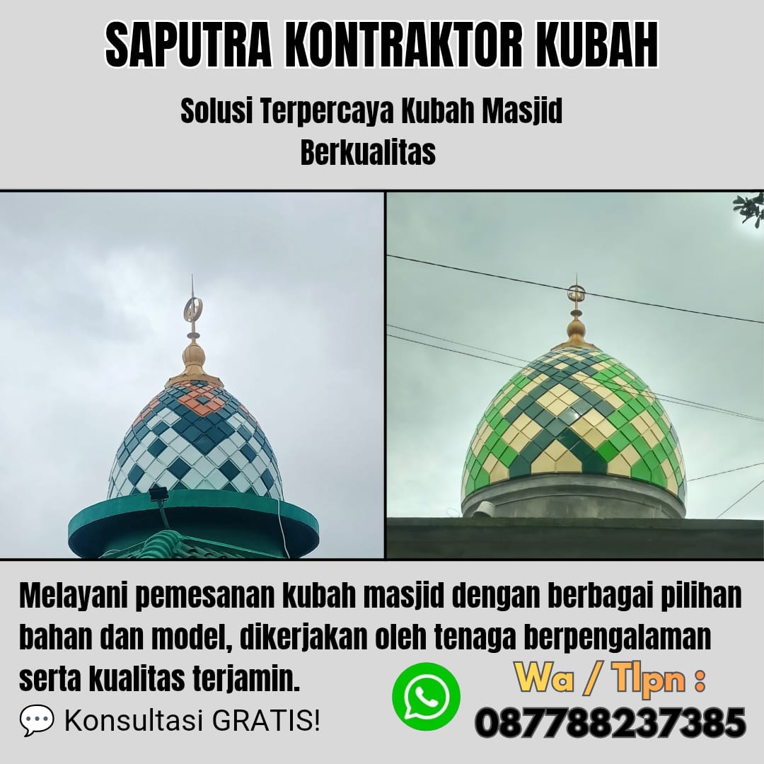 Pengrajin Kubah Masjid Terpercaya Maluku [ W.A 087788237385 ]