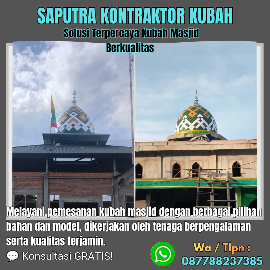 Kontraktor Kubah Masjid Terpercaya Sampang [ W.A 087788237385 ]