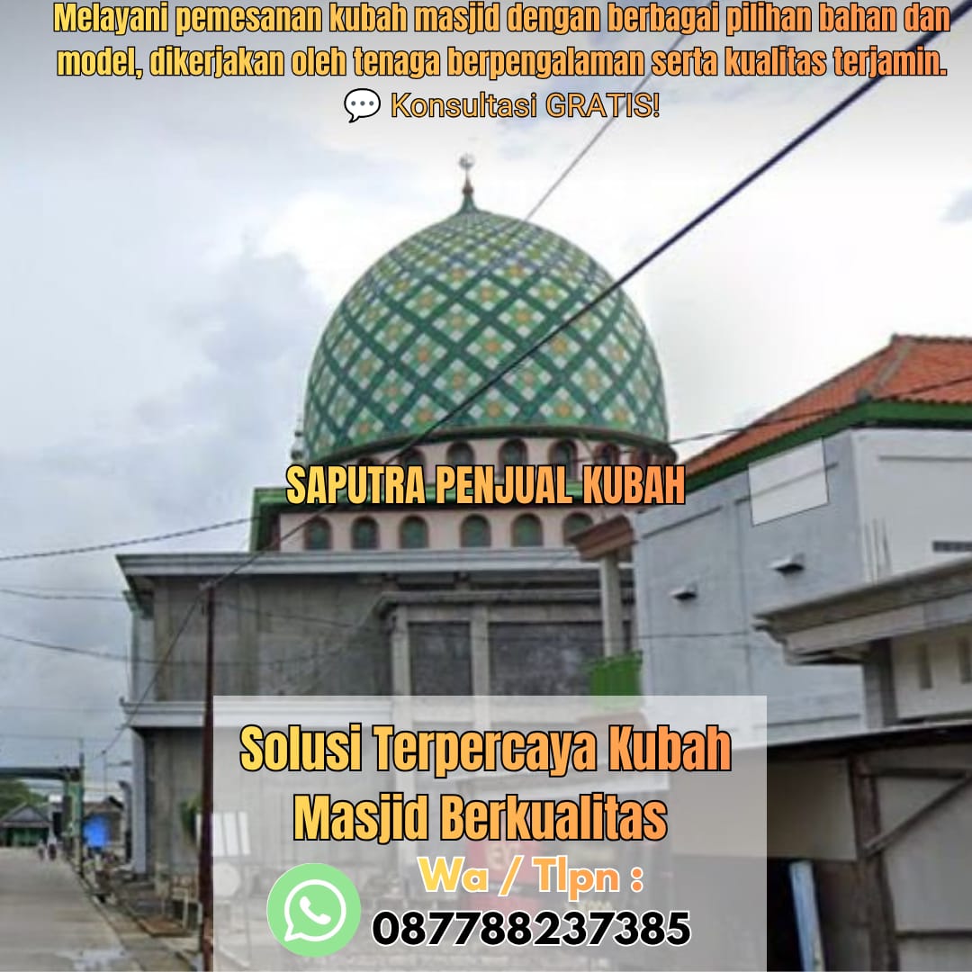 Produksi Kubah Masjid Pariaman{ W.A / Tlpn 087788237385 }