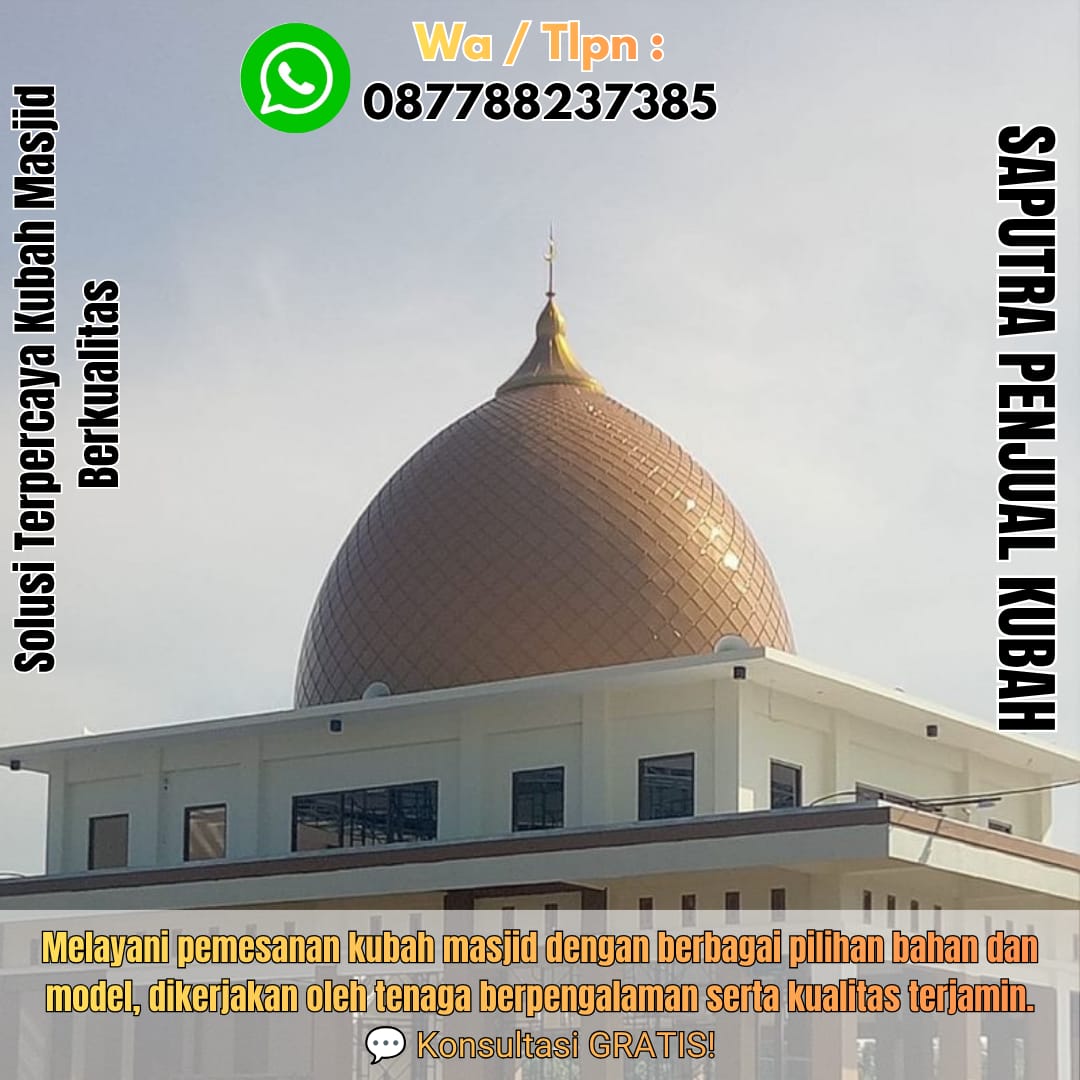 Spesialis Kubah Masjid Modern Sukamara { W.A / Tlpn 087788237385 }
