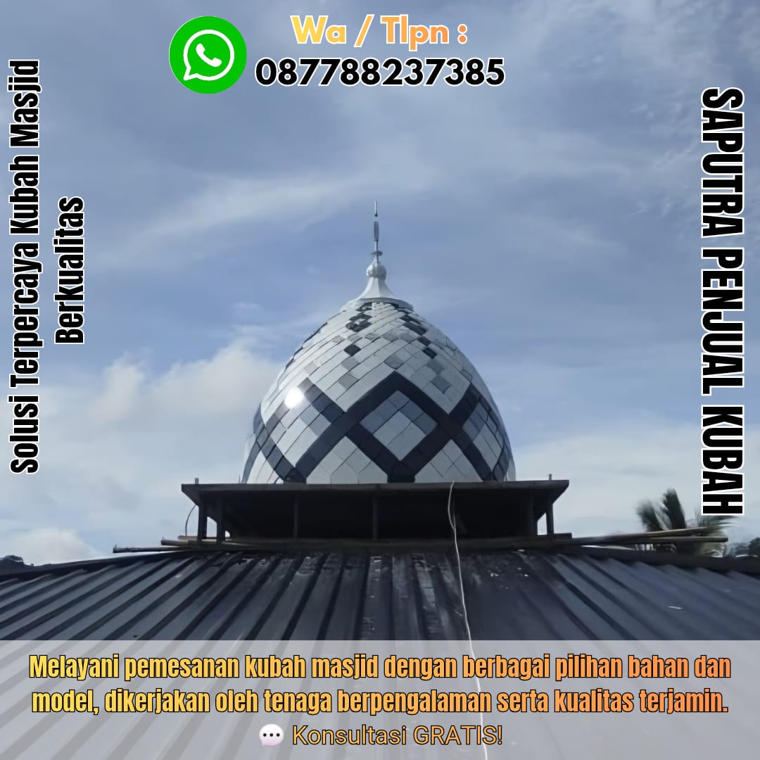 Produksi Kubah Masjid Larantuka { W.A / Tlpn 087788237385 }