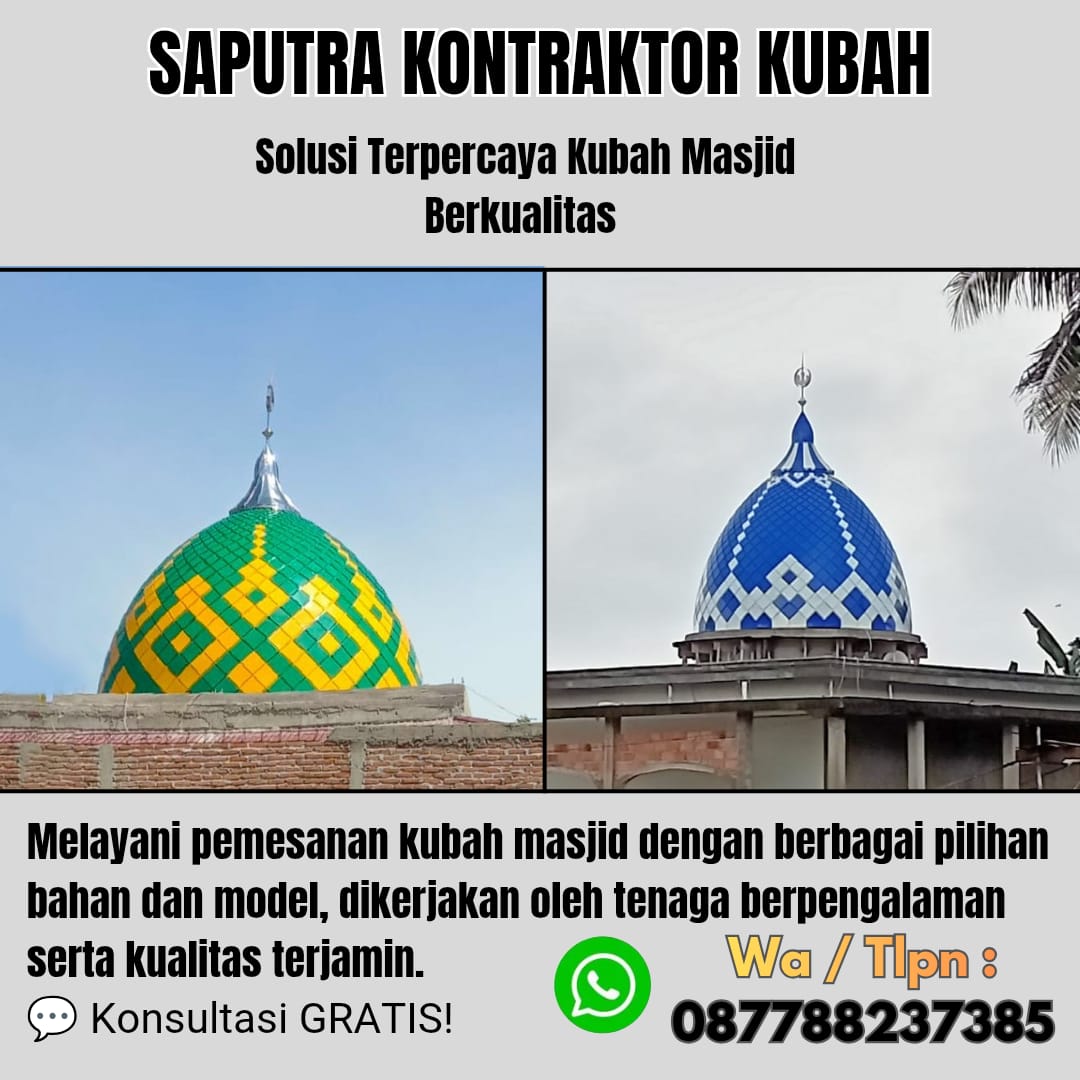 Pengrajin Kubah Masjid Terpercaya Konawe [ W.A 087788237385 ]