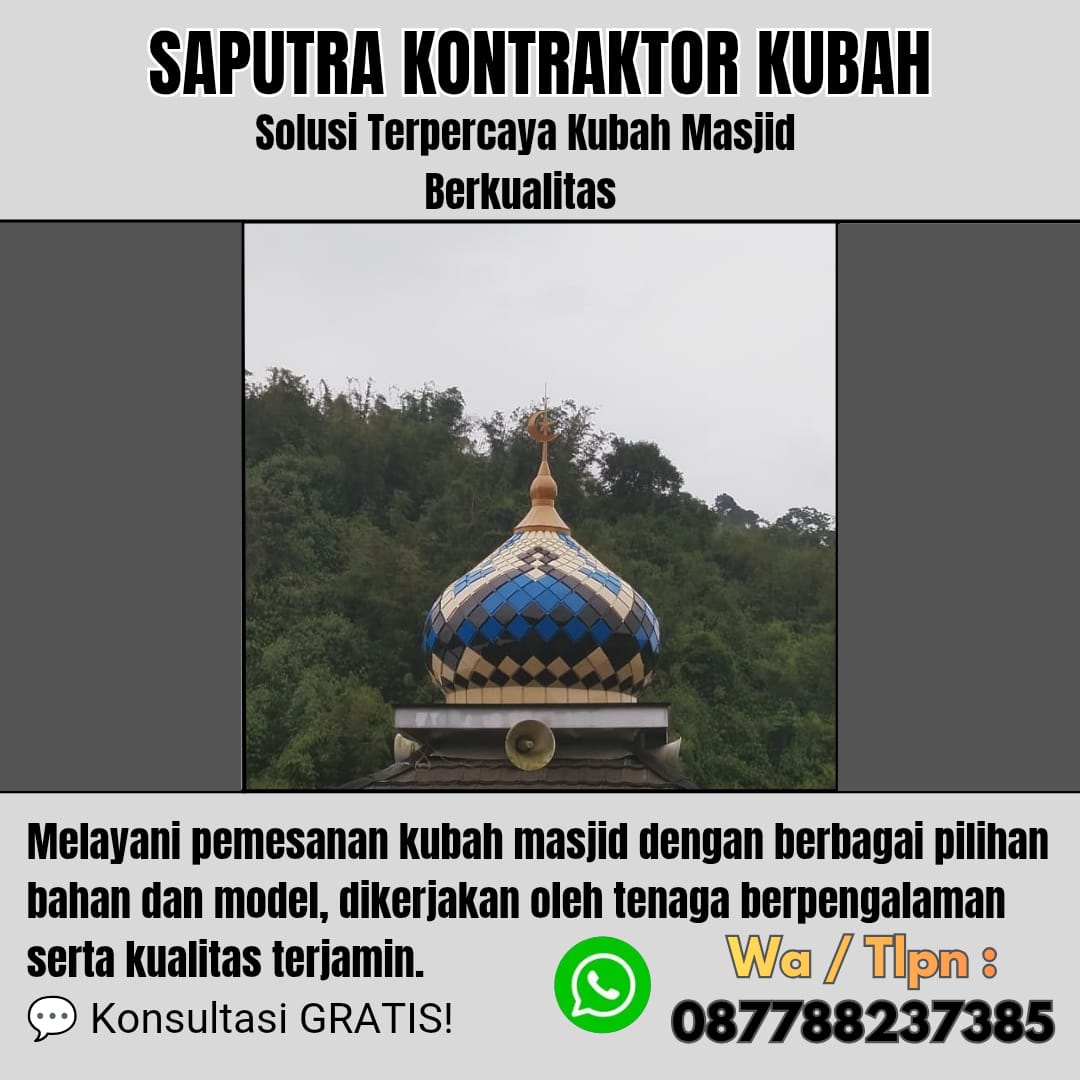 Pengrajin Kubah Masjid Terpercaya Sintang [ W.A 087788237385 ]