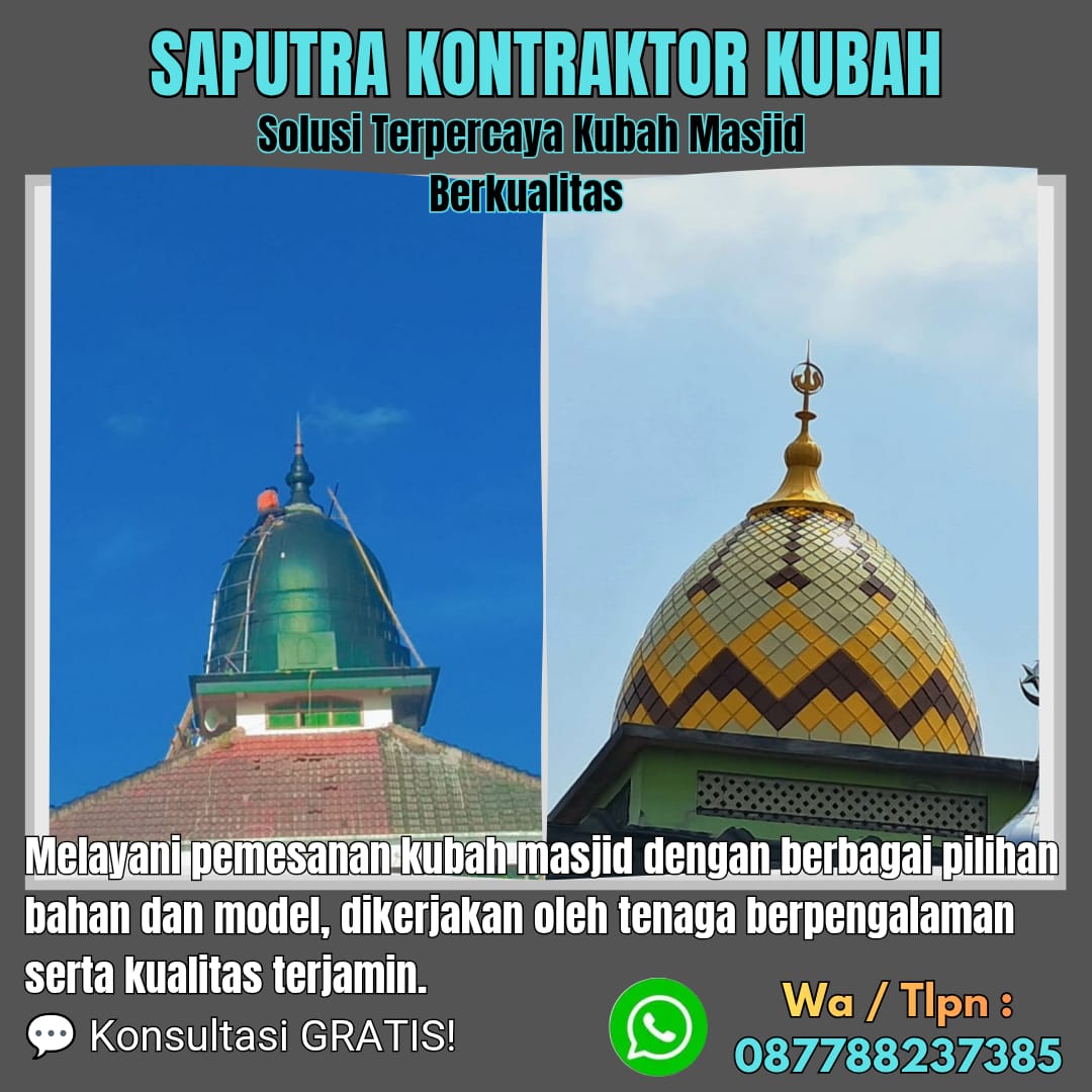 Pengrajin Kubah Masjid Terpercaya Betun [ W.A 087788237385 ]