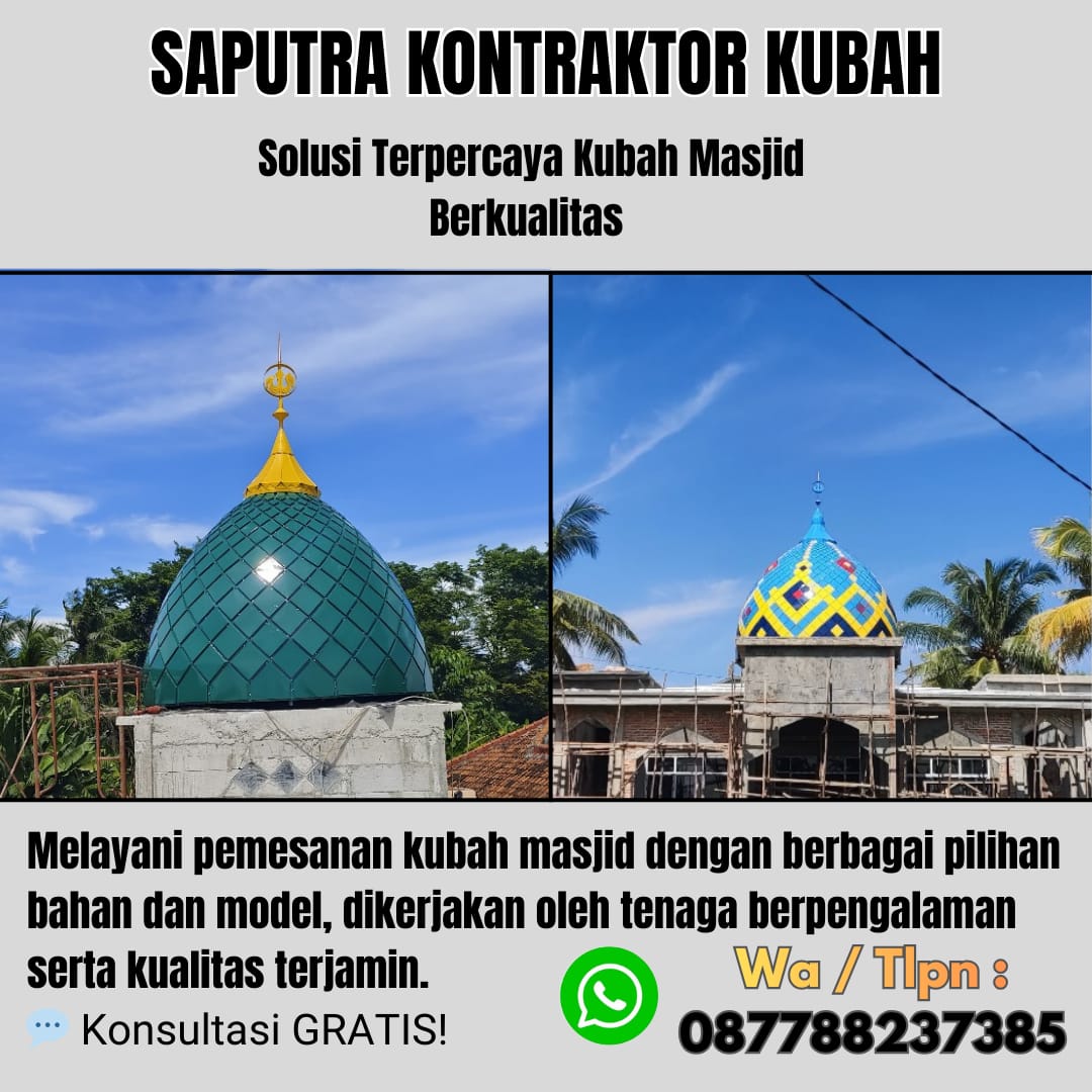 Pengrajin Kubah Masjid Terpercaya Padang Sidempuan [ W.A 087788237385 ]