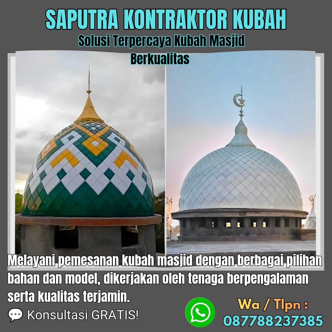 Pengrajin Kubah Masjid Terpercaya Gianyar [ W.A 087788237385 ]