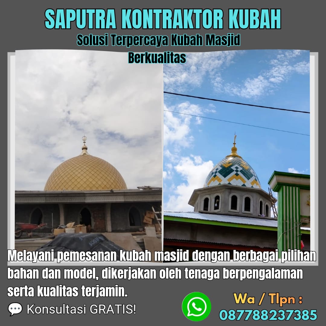 Kontraktor Kubah Masjid Terpercaya Yogyakarta [ W.A 087788237385 ]