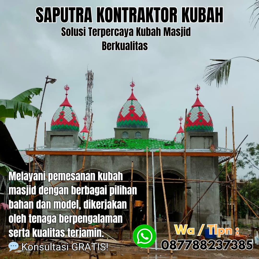 Kontraktor Kubah Masjid Terpercaya Sukamara [ W.A 087788237385 ]