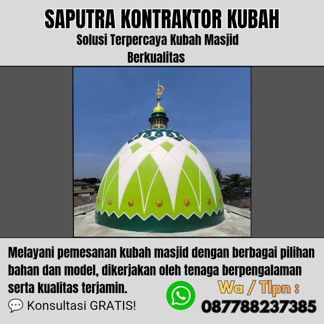 Kontraktor Kubah Masjid Terpercaya Tenggarong [ W.A 087788237385 ]