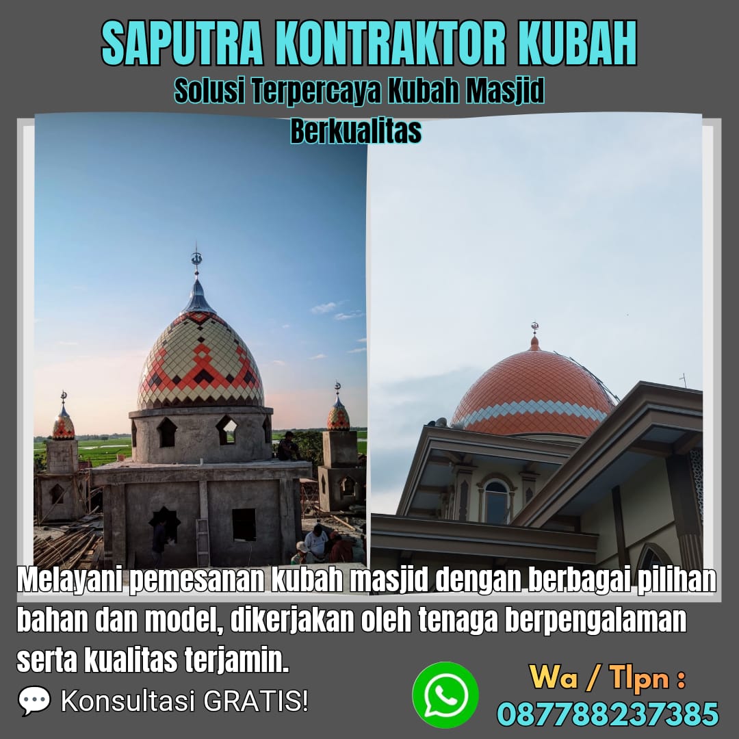 Kontraktor Kubah Masjid Terpercaya Batauga [ W.A 087788237385 ]
