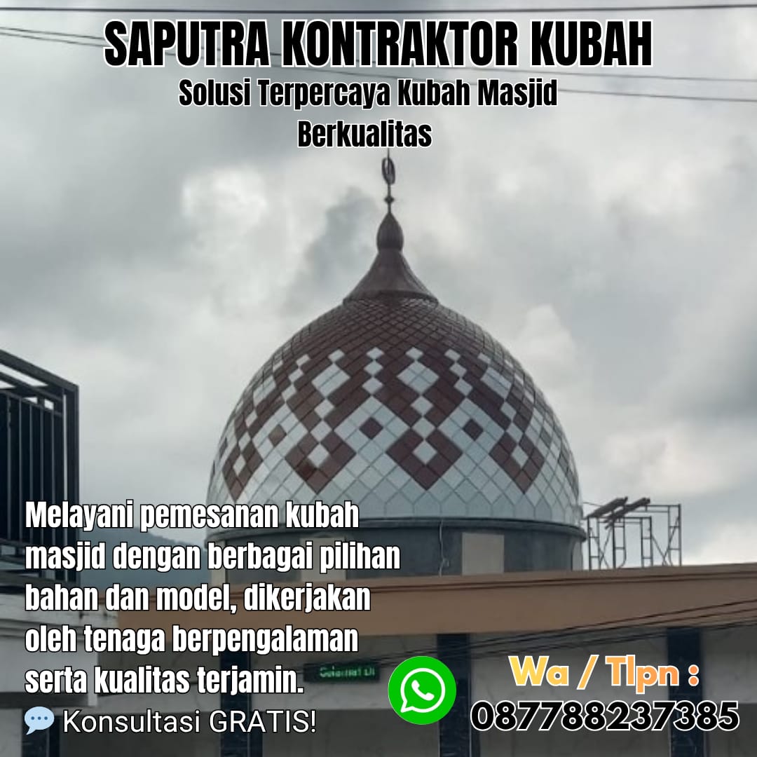 Kontraktor Kubah Masjid Terpercaya Bungo [ W.A 087788237385 ]