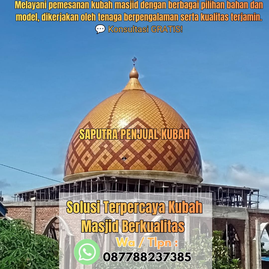 Produksi Kubah Masjid Lamongan { W.A / Tlpn 087788237385 }