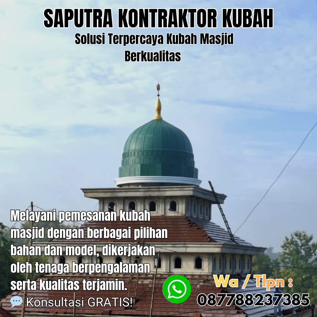 Pengrajin Kubah Masjid Terpercaya Jambi [ W.A 087788237385 ]