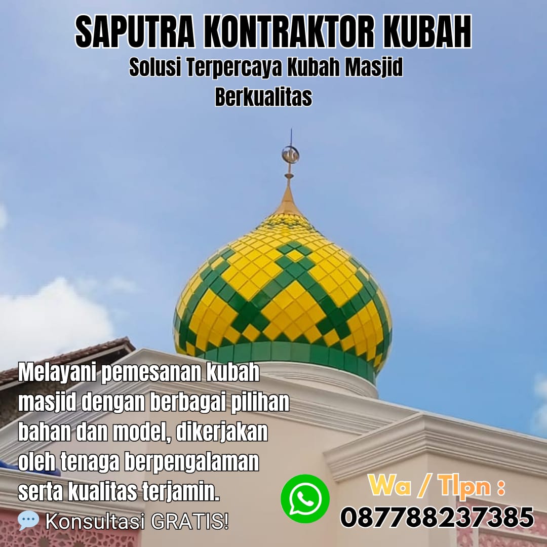 Kontraktor Kubah Masjid Terpercaya Bulukumba [ W.A 087788237385 ]