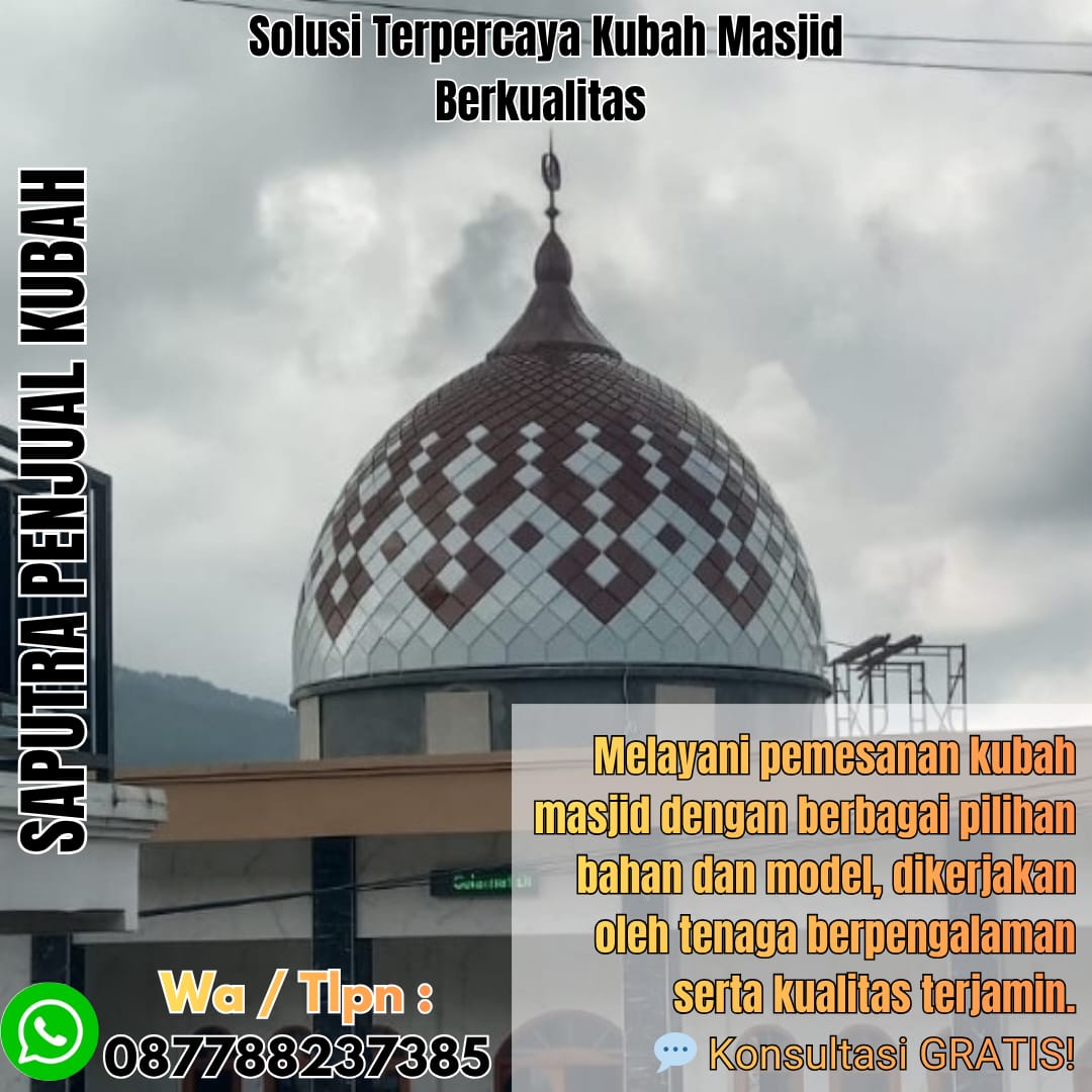 Spesialis Kubah Masjid Modern Medan { W.A / Tlpn 087788237385 }