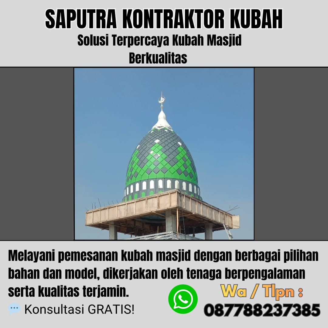 Pengrajin Kubah Masjid Terpercaya Mataram[ W.A 087788237385 ]
