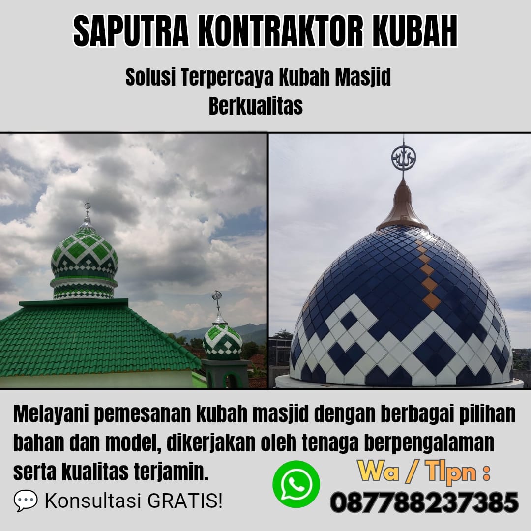 Kontraktor Kubah Masjid Terpercaya Kisaran [ W.A 087788237385 ]