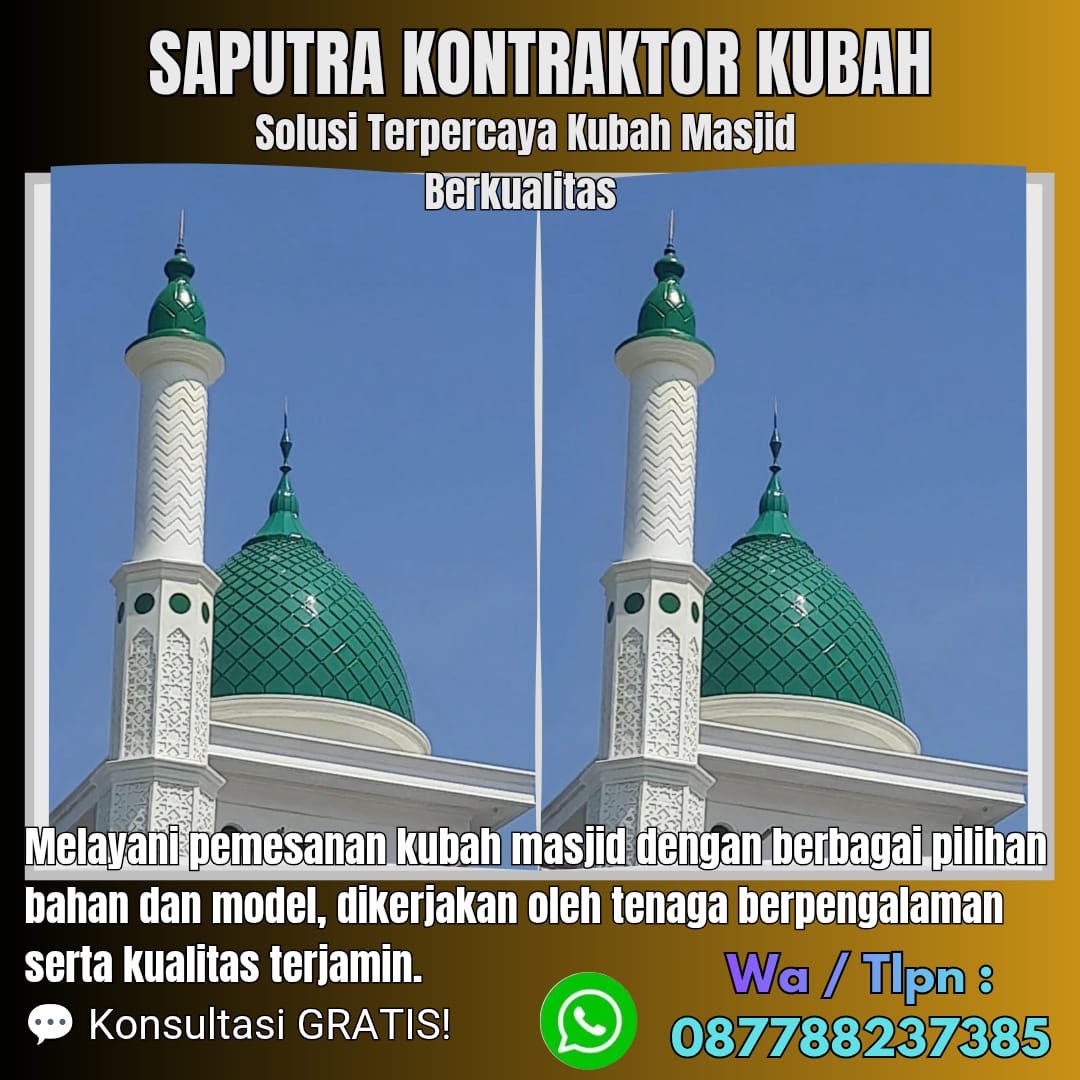 Kontraktor Kubah Masjid Terpercaya Sidikalang [ W.A 087788237385 ]