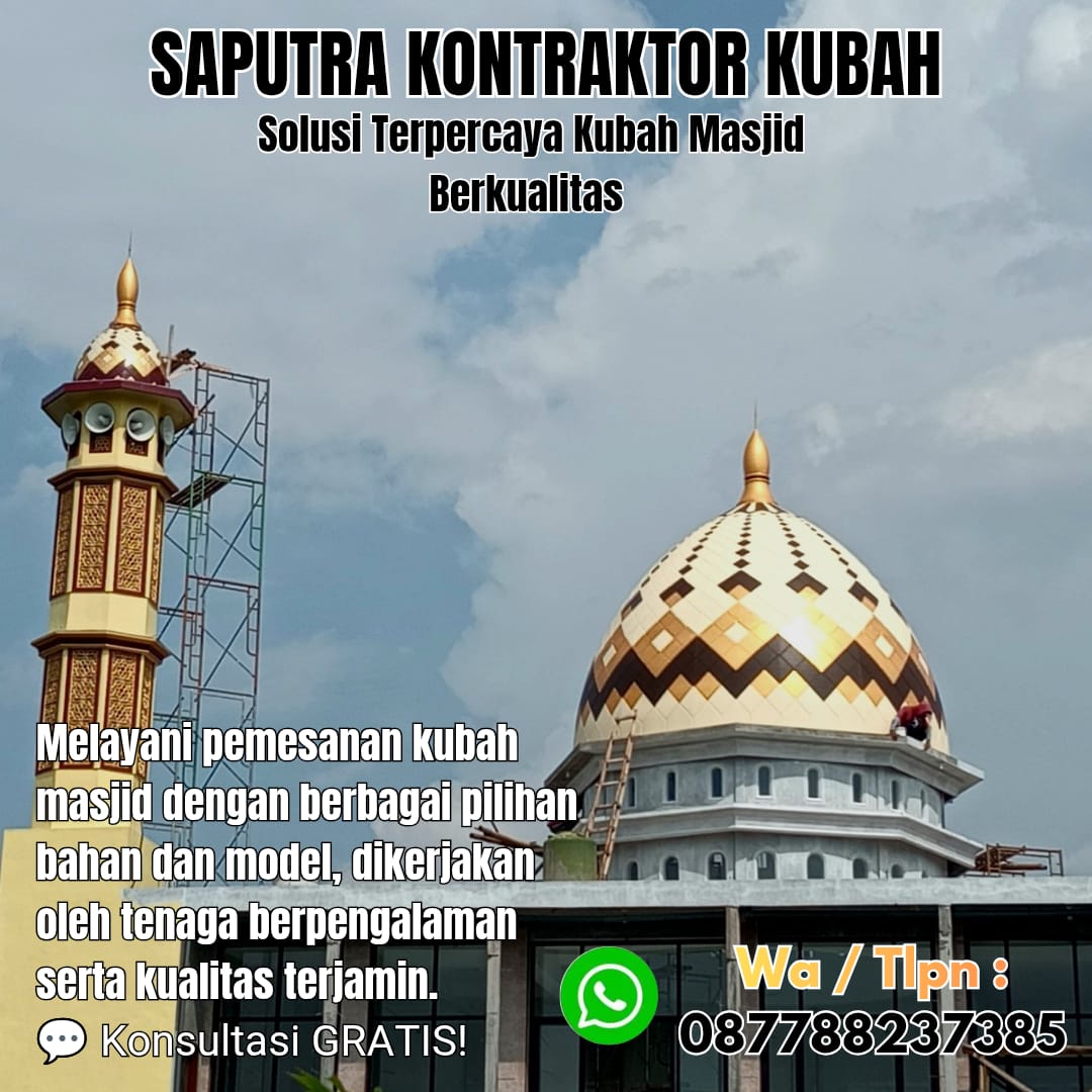 Pengrajin Kubah Masjid Terpercaya Tideng Pale [ W.A 087788237385 ]