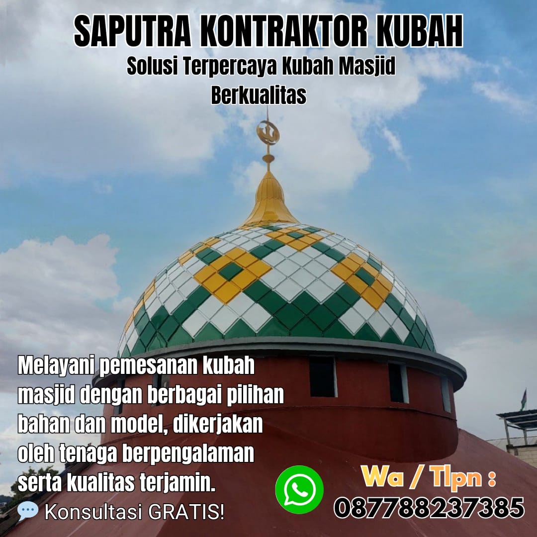 Pengrajin Kubah Masjid Terpercaya Sabang [ W.A 087788237385 ]