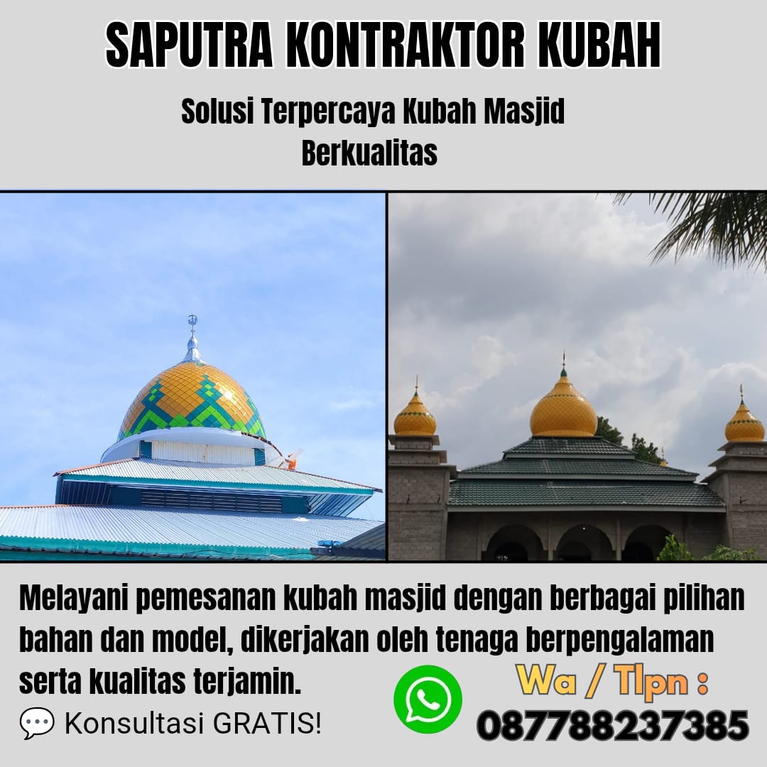 Kontraktor Kubah Masjid Terpercaya Wanggudu[ W.A 087788237385 ]