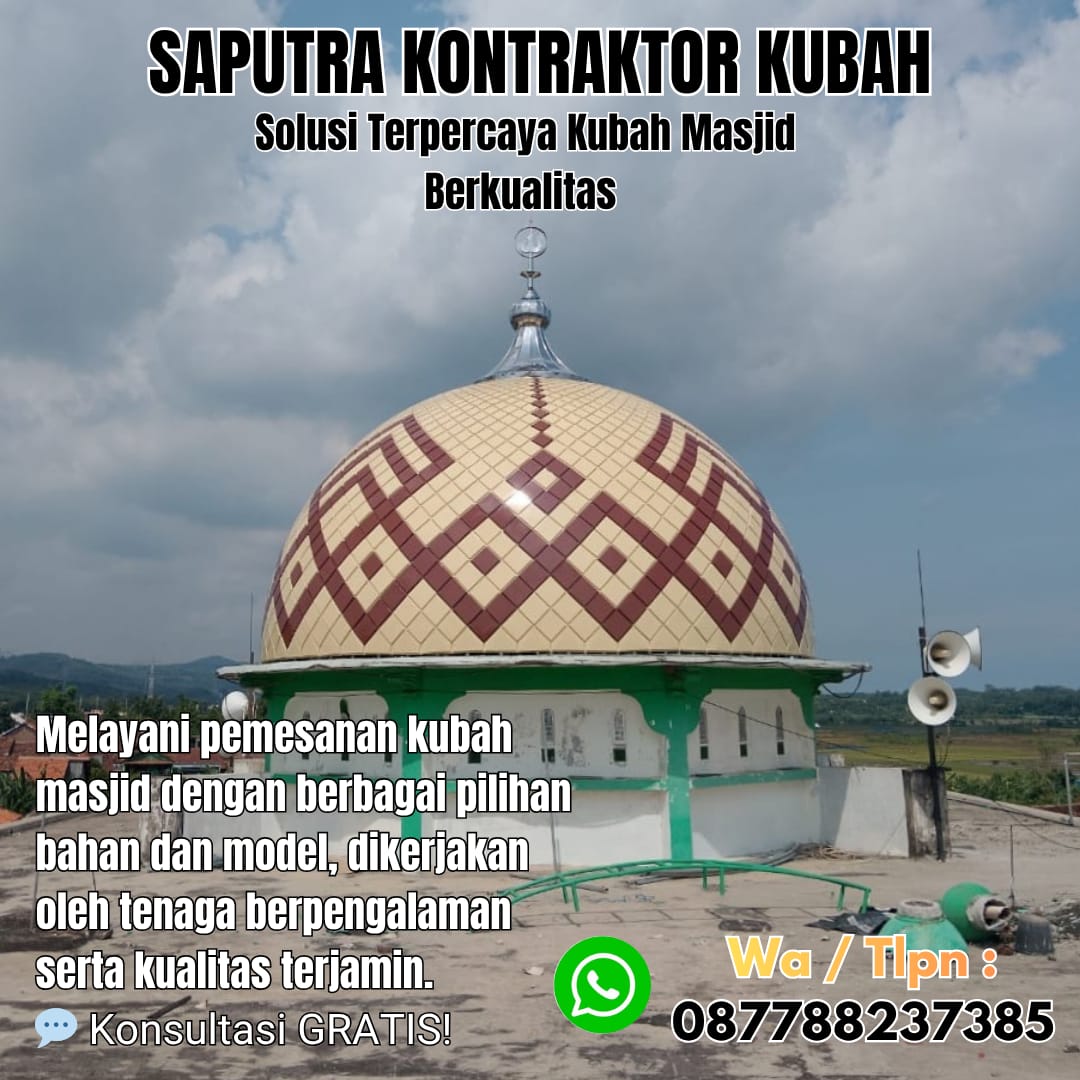 Pengrajin Kubah Masjid Terpercaya Sawahlunto [ W.A 087788237385 ]