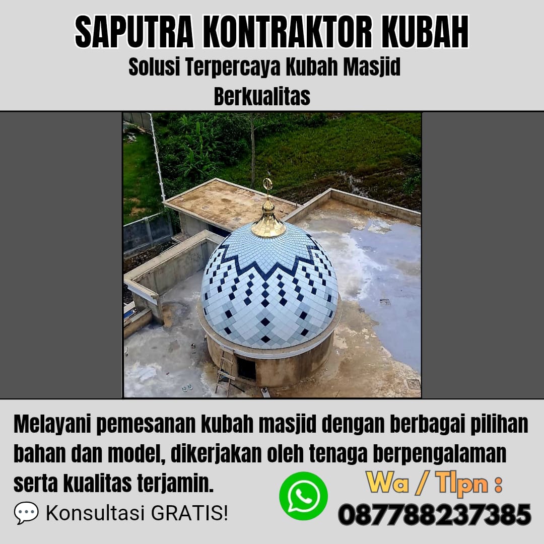 Pengrajin Kubah Masjid Terpercaya Majalengka [ W.A 087788237385 ]