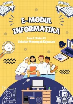 MODUL ELEKTRONIK INTERAKTIF MATA PELAJARAN INFORMATIKA