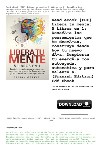 read ebook [pdf] libera tu mente 5 libros en 1 desafãƒâ­a los pensamientos que te desvãƒâ­an  constr