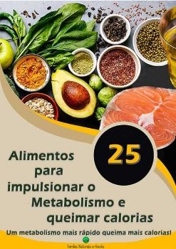 25 alimentos para impulsionar o Metabolismo 