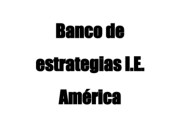 Banco de Estrategias I.E. América