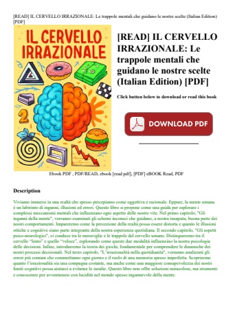 [read] il cervello irrazionale le trappole mentali che guidano le nostre scelte (italian edition) [p
