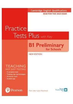 PET - Practice Tests Plus B1 Preliminary for Schools 2020