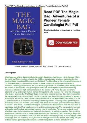 read pdf the magic bag adventures of a pioneer female cardiologist full pdf