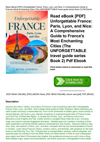 read ebook [pdf] unforgettable france paris  lyon  and nice a comprehensive guide to france's most e