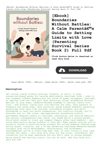 [ebook] boundaries without battles a calm parentã¢â€â™s guide to setting limits with love (parenting