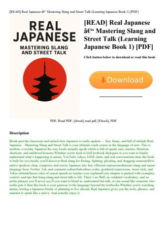 [read] real japanese ã¢â€â“ mastering slang and street talk (learning japanese book 1) [pdf]