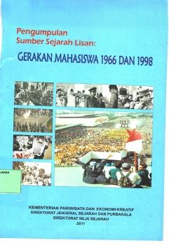 Pengumpulan Sumber Sejarah Lisan : Gerakan Mahasiswa 1966 Dan 1998