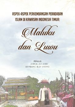 Sejarah Peradaban Islam Maluku dan Luwu CMYK.indd